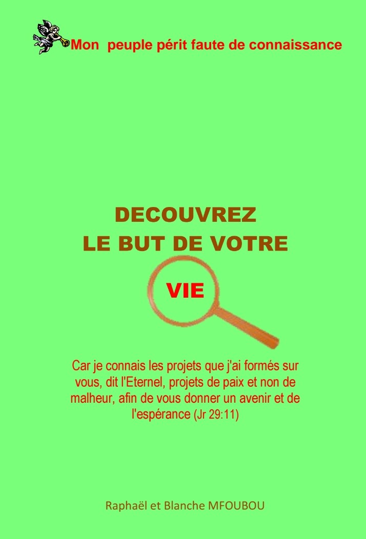 Découvrez le but de votre vie
